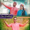 About Do Gallan Song